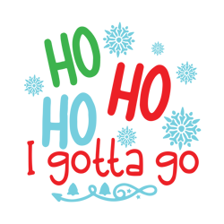 ho ho ho i gotta go svg, christmas svg, funny christmas svg, toilet paper roll svg, christmas svg designs, digital file