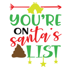 you're on santa's list svg, funny christmas svg, toilet paper roll svg, christmas svg designs, digital download