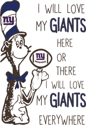 i will love my giants here or there i will love my giants everywhere svg, new york giants svg, dr. seuss svg, nfl svg