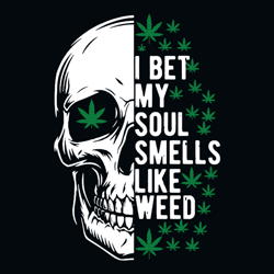 i bet my seoul smells like weed svg, skull svg, cannabis svg, weed svg, marijuana svg, weed leaf svg, digital download