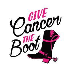 give cancer the boot svg, breast cancer svg, cancer awareness svg, cancer survivor svg, instant download