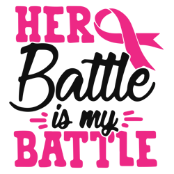 her battle is my battle svg, breast cancer svg, breast cancer awareness svg, cancer ribbon svg, file for cricut