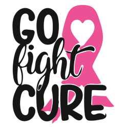 go fight cure svg, breast cancer svg, breast cancer awareness svg, cancer ribbon svg, file for cricut, for silhouette