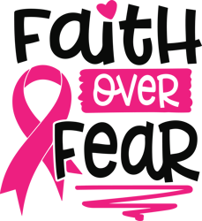 faith over fear svg, breast cancer svg, breast cancer awareness svg, cancer ribbon svg, file for cricut (2)