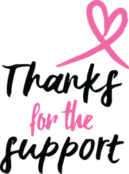 thanks for the support svg, breast cancer svg, breast cancer awareness svg, cancer ribbon svg, file for cricut