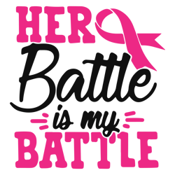 her battle is my battle svg, breast cancer svg, breast cancer awareness svg, cancer ribbon svg, file for cricut (2)