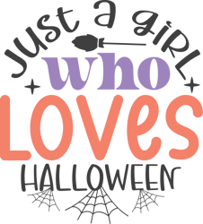 just a girl who loves halloween svg, halloween round sign svg, autumn svg, halloween shirt svg, digital download