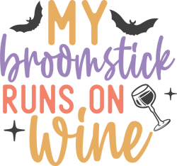 my broomstick runs on wine svg, halloween round sign svg, autumn svg, halloween shirt svg, digital download