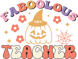 faboolous teacher svg, retro halloween svg, halloween vector, autumn svg, halloween shirt svg, cut file cricut (2)