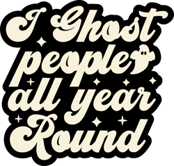 i ghost people all year round svg, retro halloween svg, halloween vector, autumn svg, halloween shirt svg, cut file (2)