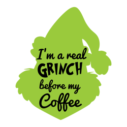 i'm a read grinch before my coffee svg, grinch christmas svg, christmas svg, grinchmas svg, the grinch svg, digital file