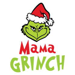 mama grinch svg, grinch christmas svg, christmas svg, grinchmas svg, the grinch svg, digital download