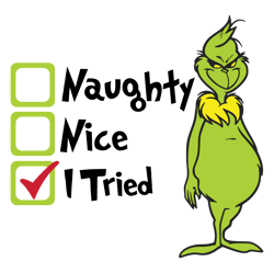 naughty nice i tried svg, grinch christmas svg, christmas svg, grinchmas svg, the grinch svg, digital download