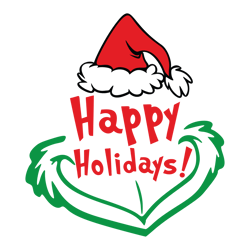 grinch happy holidays svg, grinch christmas svg, christmas svg, grinchmas svg, the grinch svg, digital download