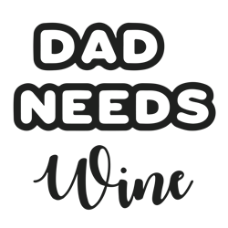 dad needs wine svg, christmas wine svg, funny christmas svg, holidays svg, digital download