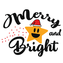 merry and bright svg, star in santa hat svg, christmas svg, holidays svg, christmas svg designs, digital download