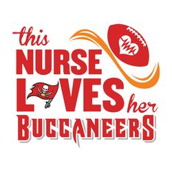 this nurse loves her buccaneers svg, nfl svg, sport svg, football svg, digital download