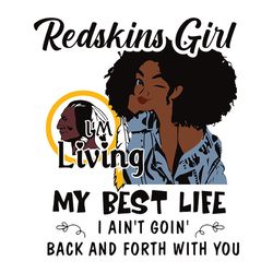 redskins girl i'm living my best life svg, nfl svg, sport svg, football svg, digital download