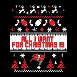 all i want for christmas is tampa bay buccaneers svg, nfl svg, sport svg, football svg, digital download