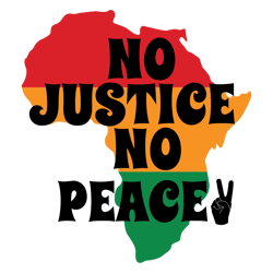 no justice no peace svg, black history month svg, african american svg, black history svg, melanin svg, instant download