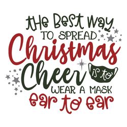 the best way to spread christmas svg, ear to ear svg, christmas svg, holidays svg, winter svg, digital download