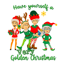 have yourself a very golden christmas svg, the golden girls christmas svg, christmas svg, holidays svg, digital download