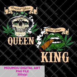 protect your queen trust your king, couple png, skull weed png, valentine png, couple gift, digital downloads