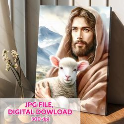 jesus and the lamb print art, jesus art, jpg, jesus canvas, wall art, jesus print, digital print, home decor