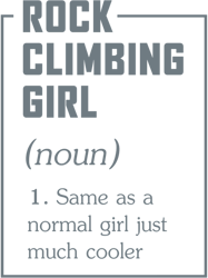 rock climbing girl definitionrock climbing gearrock climbing giftsrock climbing accessories