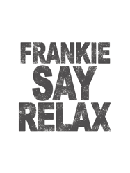 frankie say relax graphic