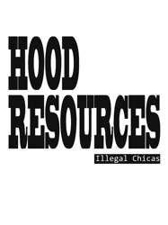 hood resourcesillegal chicas