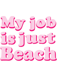 my job is just beach