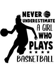 basketball girls never understimate 2 black