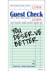 you deserve better guest check