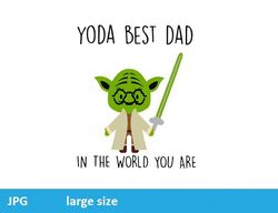 yoda best dad in the world jpeg image cartoon digital file