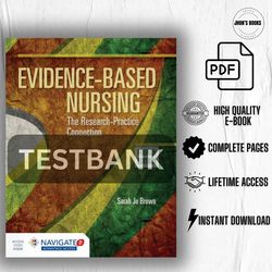 evidence-based nursing: the research practice connection: the research practice connection 4th edition (testbank)