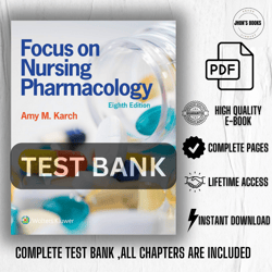 test bank - focus on nursing pharmacology (8th edition by karch)