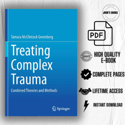 treating complex trauma: combined theories and methods 1st ed pdf