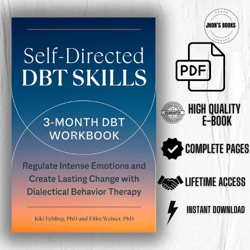 self-directed dbt skills: a 3-month dbt workbook to regulate intense emotions pdf