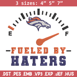 fueled by haters denver broncos embroidery design, denver broncos embroidery, nfl embroidery, logo sport embroidery.