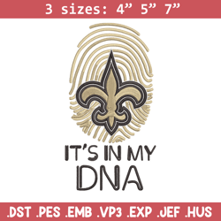 it's in my dna new orleans saints embroidery design, new orleans saints embroidery, nfl embroidery, sport embroidery.