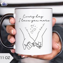 personalized valentines day mug for boyfriend| anniversary gift for her| every day i love you more