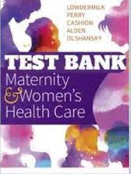 test bank maternity women's health care instant download pdf