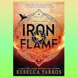 iron flame (the empyrean book 2) by rebecca yarros