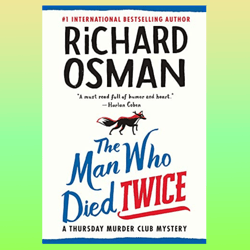 the man who died twice: a thursday murder club mystery richard osman: 9780241425428