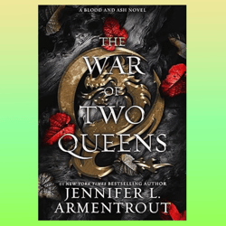 the war of two queens (blood and ash series book 4)