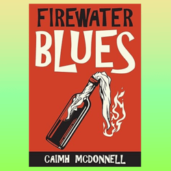 firewater blues (the dublin trilogy book 6)