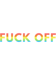 rainbow fuck off text