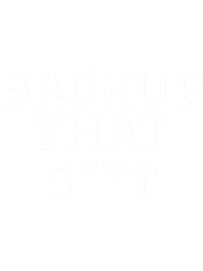 backup that stuff cybersecurity