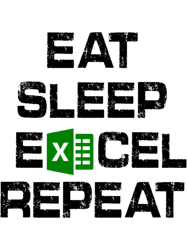 eat sleep excel repeat gift funny excel